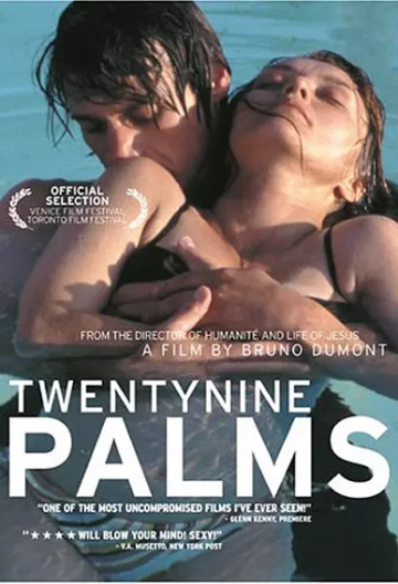 情色沙漠 Twentynine Palms/29片棕榈叶 / 29颗棕榈树 [2003][法国][大尺度]